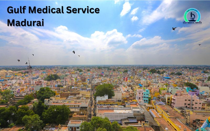 Gulf Medical Service Madurai